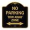 Signmission No Parking Tow Away Zone W/ Bidirectional Arrow, Black & Gold Alum Sign, 18" x 18", BG-1818-23611 A-DES-BG-1818-23611 - alternate 1